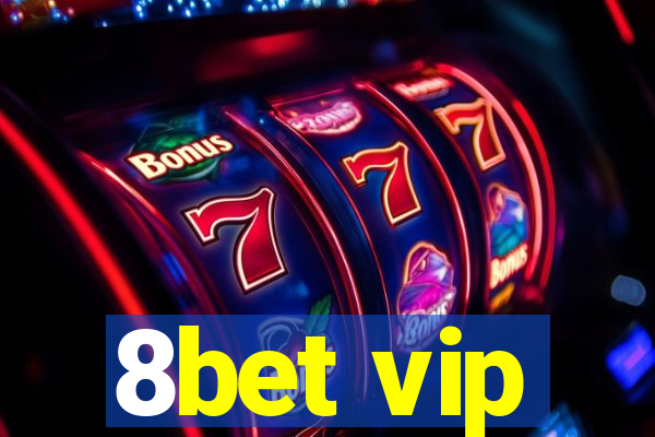 8bet vip